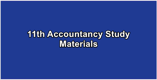 11th Accountancy Study Materials