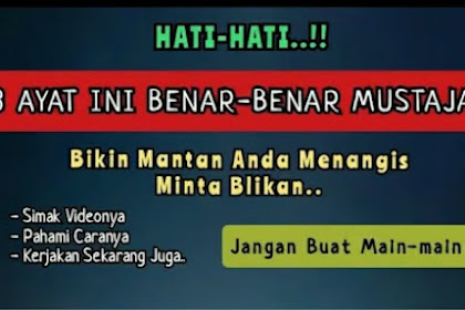 3 Ayat Paling Ampuh Bikin Mantan Menangis Minta Balikan