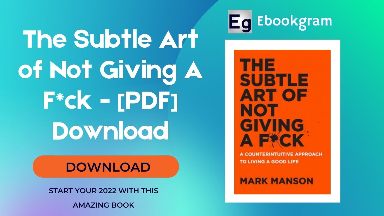 The Subtle Art of Not Giving A F*ck PDF Download -