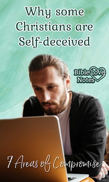 This 1-minute devotion explains how Christians can become self-deceived. It gives examples of 7 areas of compromise.