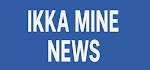 Ikka Mine News
