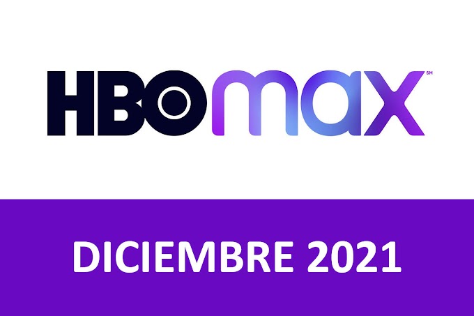 Novedades y Estrenos de HBO Max España Diciembre 2021