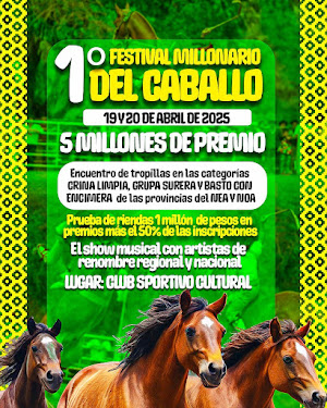 "1° FESTIVAL MILLONARIO DEL CABALLO"