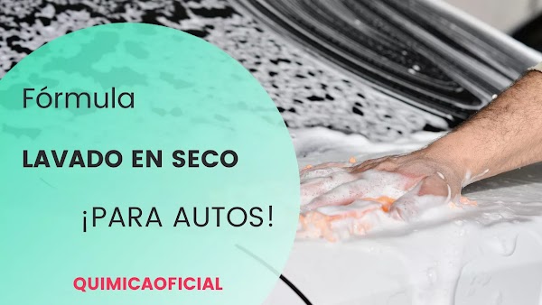 ▷ Fórmula LAVADO EN SECO para autos 