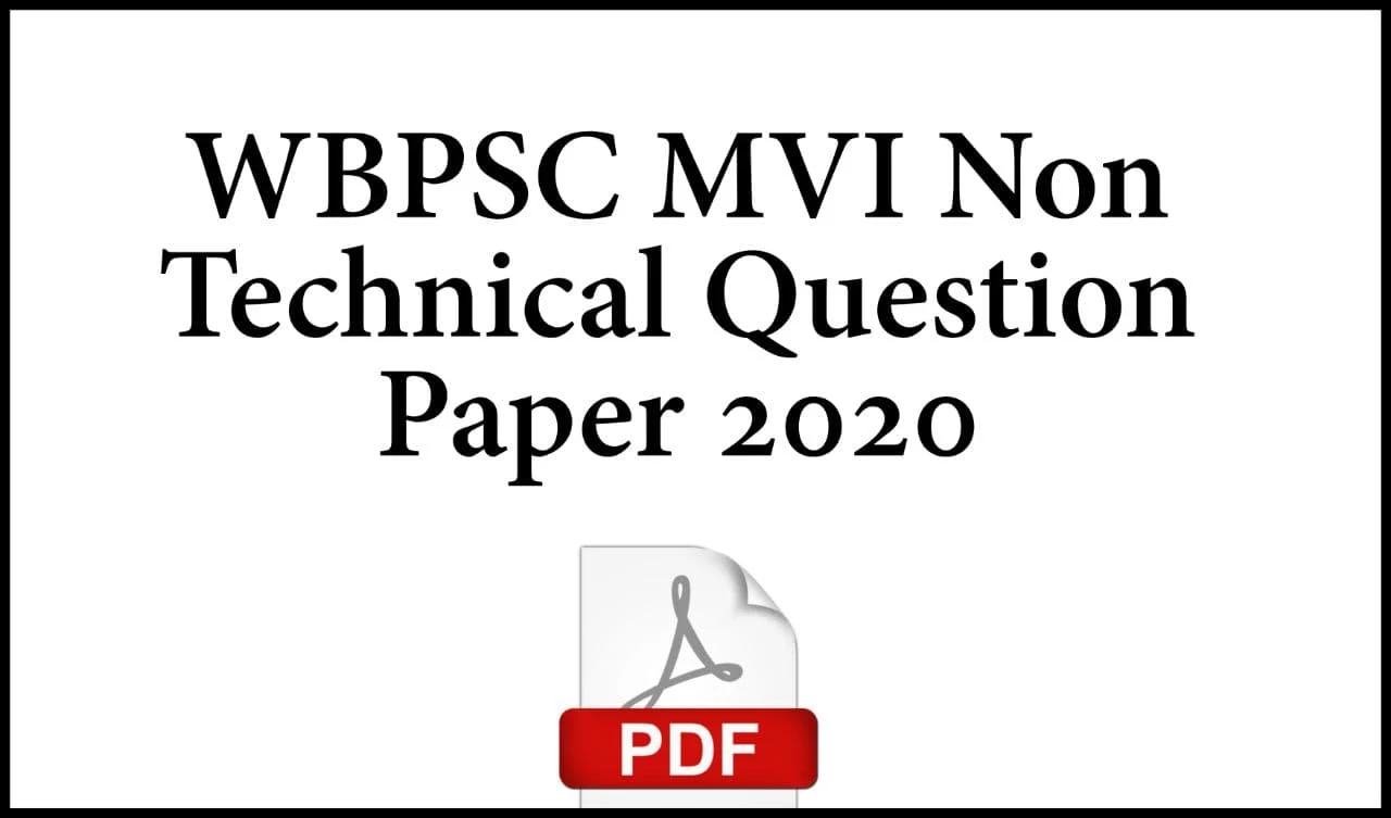 WBPSC MVI Non Technical Question Paper 2020 PDF Download - MVI Non Technical Previous Year Question Paper