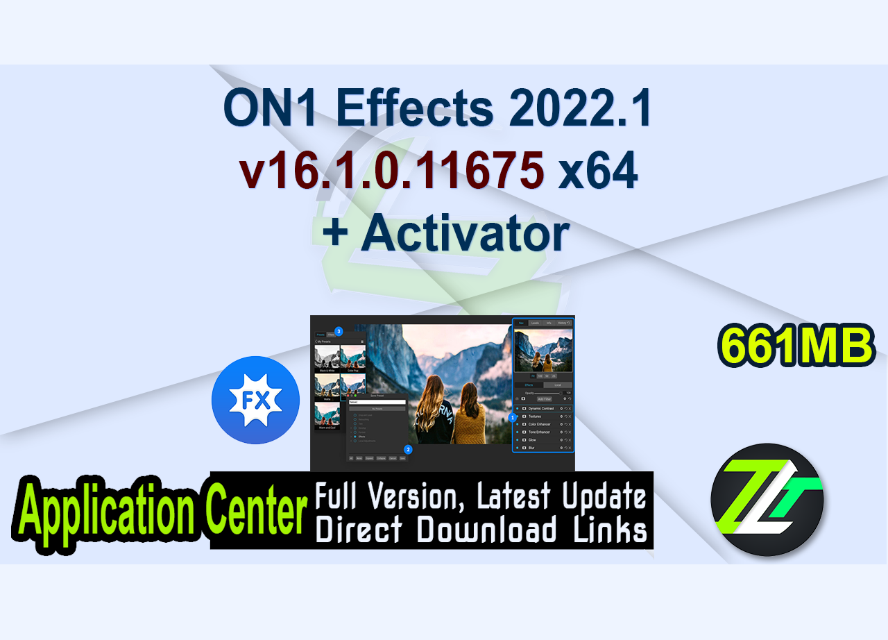 ON1 Effects 2022.1 v16.1.0.11675 x64 + Activator