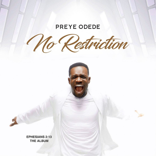 Album: Preye Odede – No Restriction