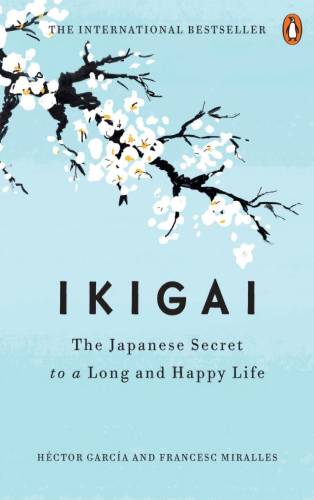 Ikigai: The Japanese Secret to a Long and Happy Life Book Download