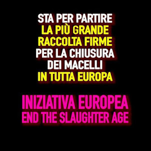 INIZIATIVA EUROPEA END THE SLAUGHTER AGE - UN CAMBIAMENTO EPOCALE.