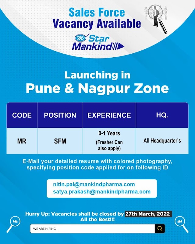 Mankind Pharma | Urgent hiring for Sales force at Pune and Nagpur | Apply before 27th March 2022