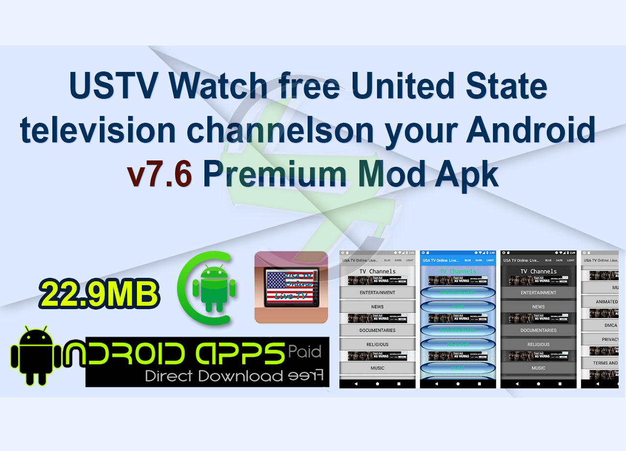 USTV Watch free United State television channels on your Android v7.6 Premium Mod Apk