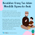 Kesalahan orang tua dalam mengajarkan agama Islam ke anak
