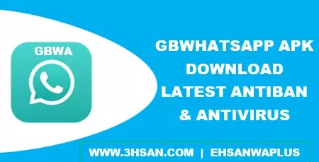 GBWHATSAPP APK - DOWNLOAD ANTIBAN & ANTIVIRUS