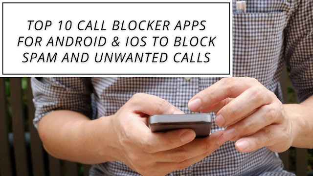 10 best robocall blocker app for Android & iPhone