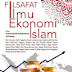 Filsafat Ilmu Ekonomi Islam Oleh Muhammad Nafik Hadi Ryandono, Ari Prasetyo, Diki S. Riwanto, dkk
