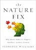 [PDF] The Nature Fix: Why Nature Makes us Happier in pdf