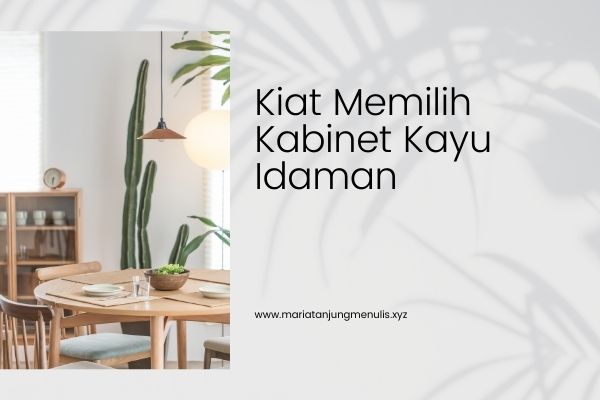 Kabinet Kayu Idaman