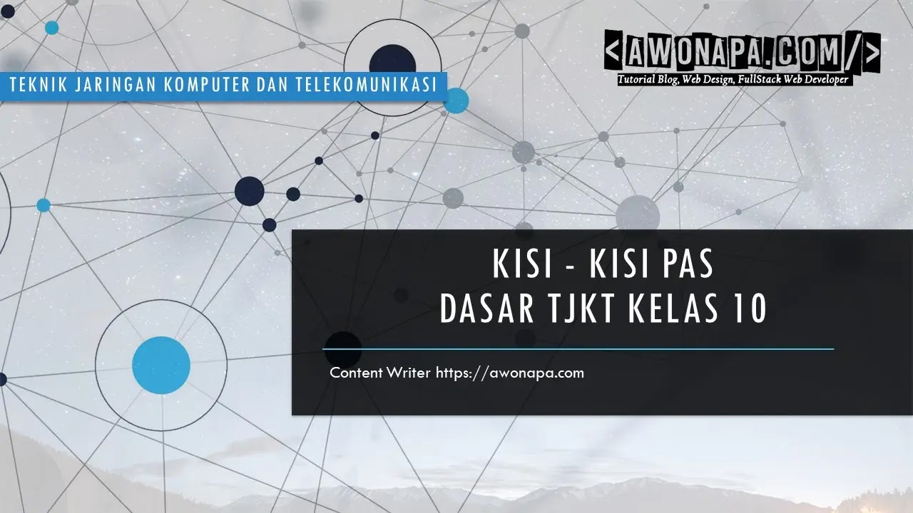 Kisi - Kisi PTS Dasar TJKT Kelas 10