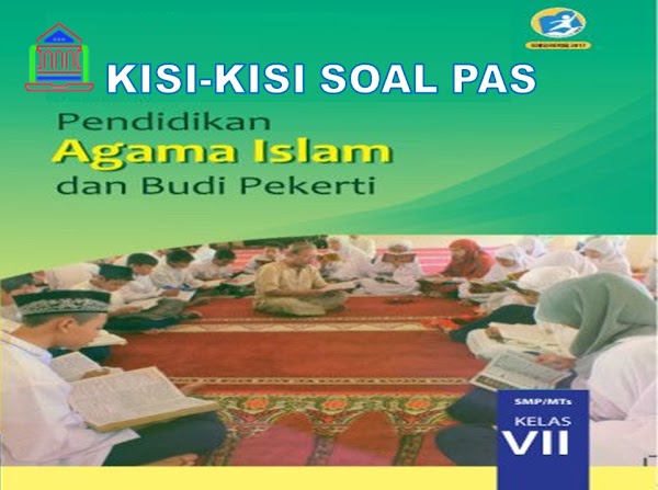 Kisi-kisi Soal PAS PAI & BP Klas 8 SMP/MTs Semester 1 Kurikulum 2013 Tahun 2021