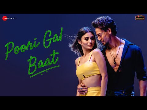 पूरी गल बात Poori gal baat lyrics in Hindi Tiger Shroff Mouni Roy Punjabi Song