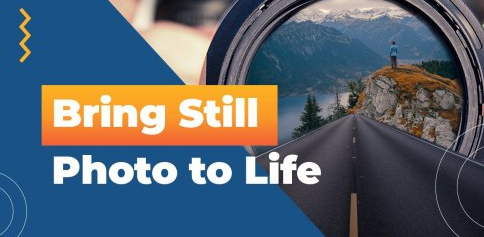 Bring a Still Photograph to Life