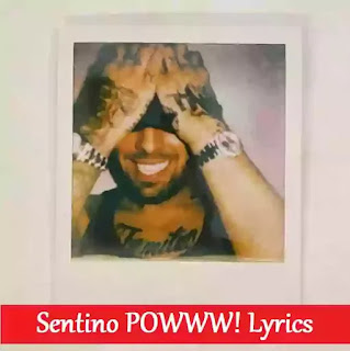 Sentino POWWW! Lyrics