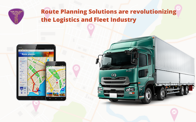 Route Planning Solutions are revolutionizing the Logistics and Fleet Industry