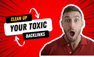 disavow toxic backlinks