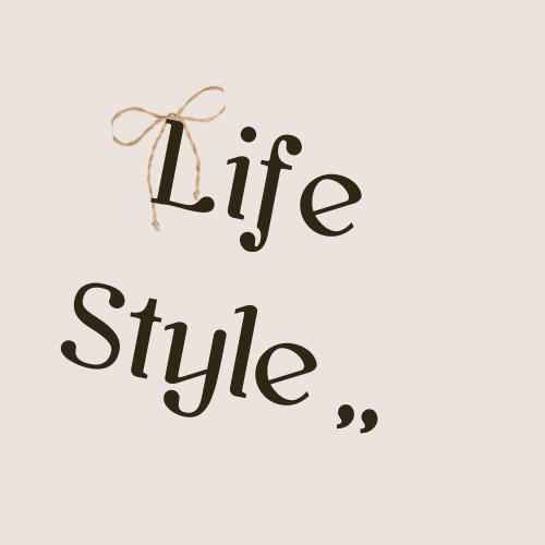 Life Style ,, 