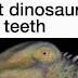 What Dinosaur has 500 Teeth? – Racist meme of 2022