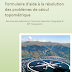 " Formulaire d'aide à la résolution des problèmes de calcul topométrique "- PDF