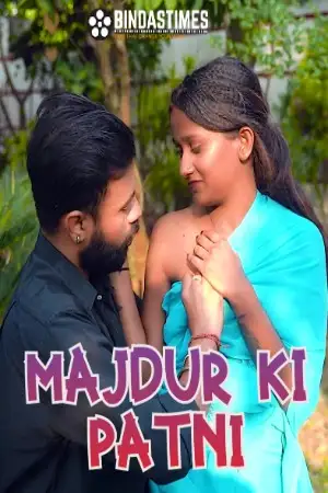 Majdur Ki Patni BindasTimes Web series Wiki, Cast Real Name, Photo, Salary and News