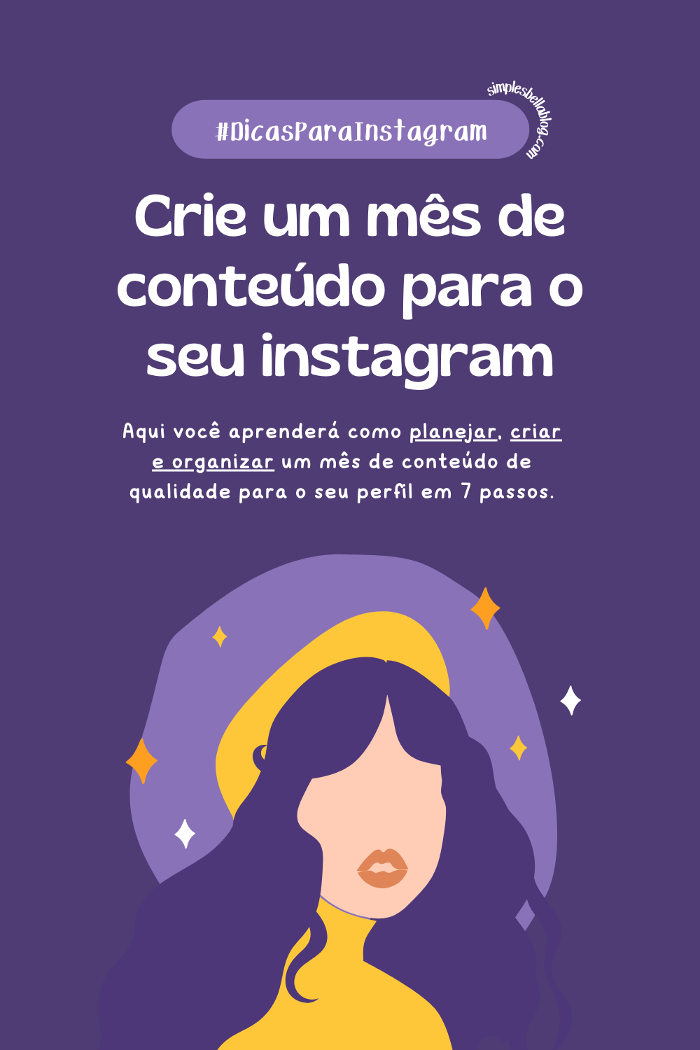 Como criar 1 mês de conteúdo para o Instagram