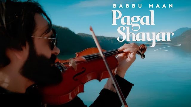 Pagal Shayar Lyrics – Babbu Maan