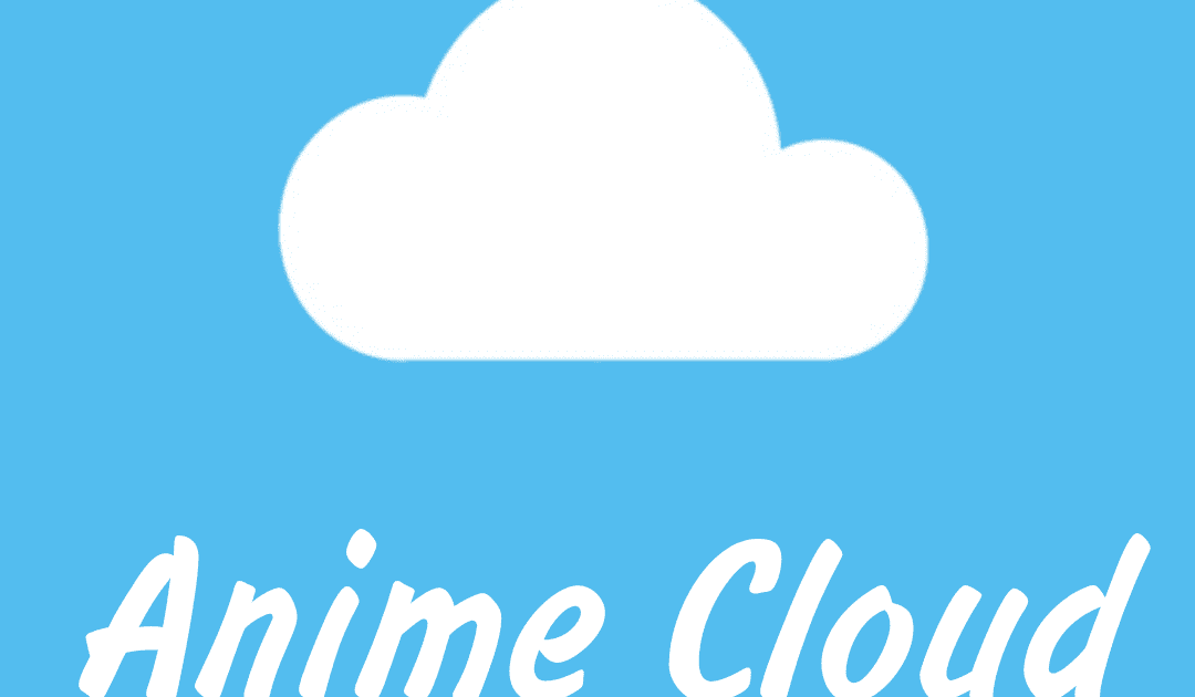 Anime cloud