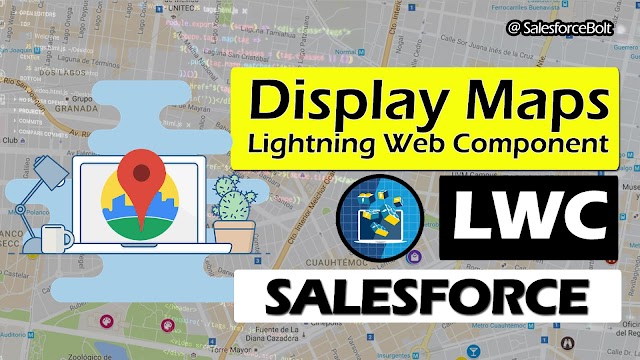 Display Maps in Lightning Web Component Salesforce | LWC Stack ☁️⚡️