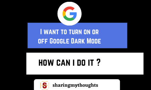 How to turn on or off Google Dark Mode on PC