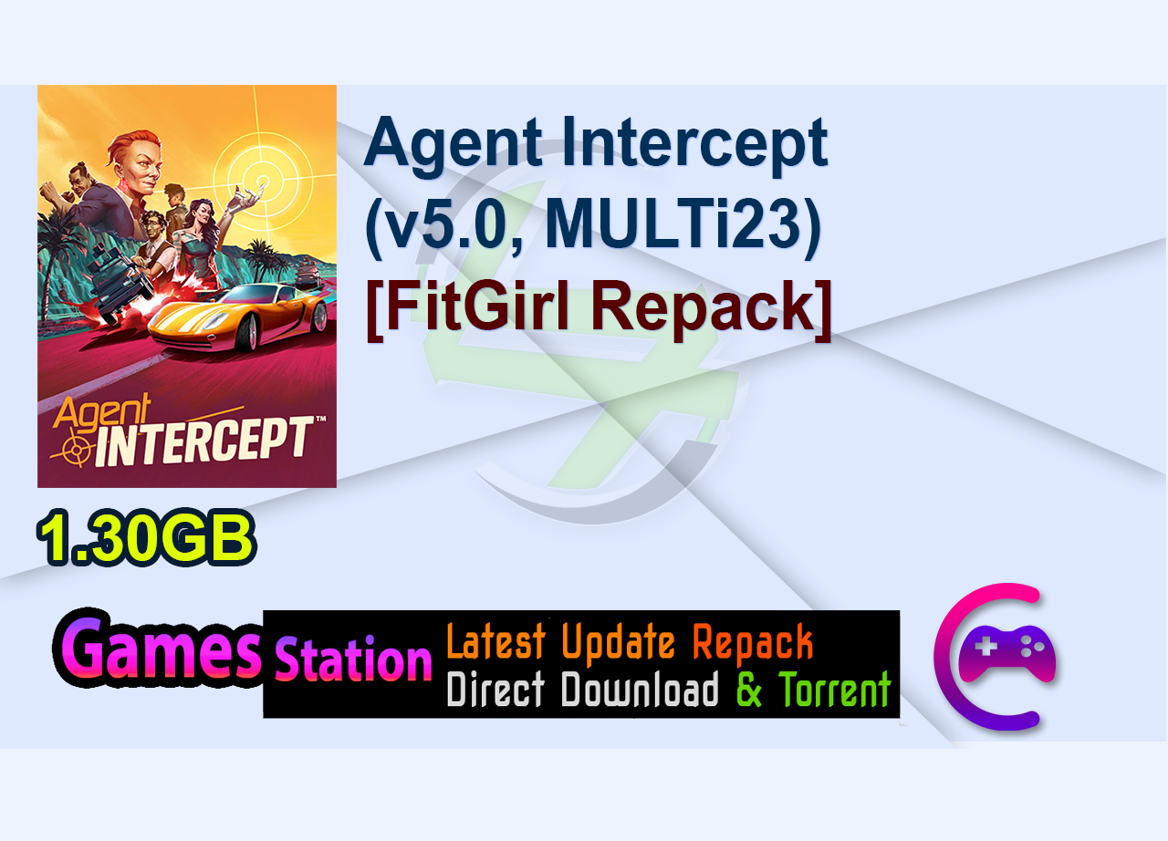 Agent Intercept (v5.0, MULTi23) [FitGirl Repack]