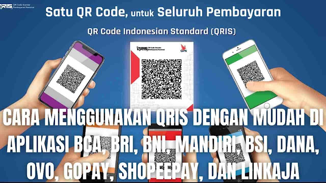 Cara Menggunakan Qris Dengan Mudah Di Aplikasi BCA, BRI, BNI, Mandiri, BSI, Dana, Ovo, Gopay, Shopeepay, dan LinkAja Di dalam memakai Qris yang benar dan sangat mudah, ada beberapa langkah yang bisa di ikuti yang diantaranya adalah :  Cara Menggunakan Qris BCA Untuk menggunakan QRIS BCA bisa digunakan untuk pembayaran dan transfer, untuk mengetahui caranya silahkan simak langkah-langkah ini :  Cara Menggunakan Qris BCA Untuk Pembayaran Untuk menggunakan QRIS BCA untuk pembayaran bisa mengikuti langkah-langkah ini :  Buka fitur QR aplikasi BCA mobile Scan kode QRIS yang tersedia di kasir outlet, taksi, dll. Cek nama penerima dan masukkan nilai transaksi Masukkan PIN m-BCA, dan transaksi berhasil  Cara Menggunakan Qris BCA Untuk Transfer Untuk menggunakan QRIS BCA untuk transfer bisa mengikuti langkah-langkah ini :  Caranya sama, dengan scan kode QR si penerima yang bisa didapat dari: Langsung di layar HP si penerima, Kode QR yang sudah di print out, atau kode QR yang dikirimkan lewat chat, email dll.  Bentuk format QRnya berbeda dengan QRIS. QR untuk transfer ini diperoleh dari fitur QR BCA mobile:  Buka fitur QR BCA mobile Klik “Show QR”, akan muncul kode QR Save, print out atau share kode QR ke si pengirim uang.    Cara Menggunakan Qris BNI Untuk menggunakan QRIS BNI bisa mengikuti langkah-langkah ini :  Login BNI Mobile Banking lalu klik tombol QR pada halaman utama. Pilih rekening debit dan masukan password transaksi. Selanjutnya, klik tombol tampilkan QRIS. Arahkan tampilan QRIS ke QR Reader di merchant. Jika transaksi berhasil, muncul di layar status "Transaksi Berhasil".    Cara Menggunakan Qris BRI Untuk menggunakan QRIS BRI bisa mengikuti langkah-langkah ini :  Login ke aplikasi BRImo. Pilih menu lainnya. Pilih ikon QR Pedagang. Klik Ikon Scan. Masukan Nominal Transaksi, lalu klik lanjutkan. Scan QRIS dari pembeli. Transaksi Berhasil, klik OK. Cek riwayat transaksi secara Real-Time.    Cara Menggunakan Qris Mandiri Untuk menggunakan QRIS Mandiri bisa mengikuti langkah-langkah ini :  Buka aplikasi Mandiri Online Pilih Scan QRIS Arahkan ponsel ke kode QRIS Konfirmasi pembayaran Masukkan PIN    Cara Menggunakan Qris LinkAja Untuk menggunakan QRIS LinkAja bisa mengikuti langkah-langkah ini :  Buka aplikasi LinkAja Pilih tombol QR bayar Arahkan ponsel ke kode QRIS Masukkan PIN Transaksi berhasil    Cara Menggunakan Qris BSI Untuk menggunakan QRIS BSI bisa mengikuti langkah-langkah ini :  Buka aplikasi BSI Mobile Banking Pilih tombol QR bayar Arahkan ponsel ke kode QRIS Masukkan Password Masukkan PIN Masukkan Nominal Pembayaran, pastikan benar !!! Pastikan kembali semua data benar, lalu pilih selanjutnya. Transaksi berhasil    Cara Menggunakan Qris Dana Untuk menggunakan QRIS Dana bisa mengikuti langkah-langkah ini :  Buka aplikasi DANA Pilih Scan QRIS Arahkan ponsel ke kode QRIS Konfirmasi pembayaran Masukkan PIN    Cara Menggunakan Qris Gopay Untuk menggunakan QRIS Gopay bisa mengikuti langkah-langkah ini :  Buka aplikasi Gopay Pilih Scan QRIS Arahkan ponsel ke kode QRIS Konfirmasi pembayaran Masukkan PIN    Cara Menggunakan Qris Shopeepay Untuk menggunakan QRIS Shopeepay bisa mengikuti langkah-langkah ini :  Buka aplikasi Shopee Pilih Scan QRIS Arahkan ponsel ke kode QRIS Konfirmasi pembayaran Masukkan PIN    Cara Menggunakan Qris OVO Untuk menggunakan QRIS OVO bisa mengikuti langkah-langkah ini :  Buka aplikasi OVO Pilih Scan QRIS Arahkan ponsel ke kode QRIS Konfirmasi pembayaran Masukkan PIN    Nah itu dia bagaimana menggunakan QRIS dengan mudah di aplikasi BCA, BRI, BNI, Mandiri, BSI, Dana, Ovo, Gopay, Shopeepay, dan LinkAja. Melalui bahasan di atas bisa diketahui mengenai langkah-langkah di dalam memakai QRIS dengan mudah dan benar. Mungkin hanya itu yang bisa disampaikan di dalam artikel ini, mohon maaf bila terjadi kesalahan di dalam penulisan, dan terimakasih telah membaca artikel ini."God Bless and Protect Us"