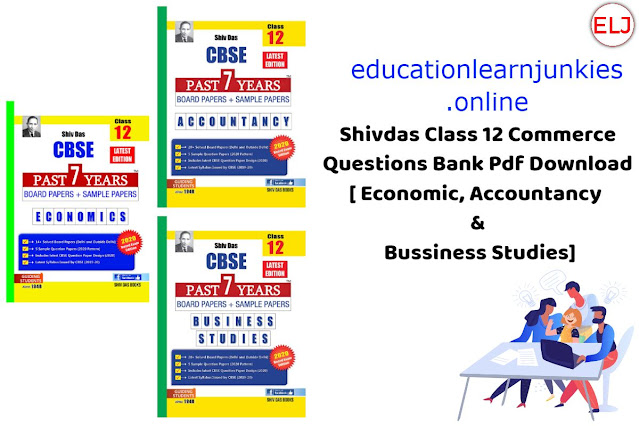 Shivdas Class 12 Commerce Questions Bank Pdf Download [ Economic, Accountancy & Bussiness Studies]