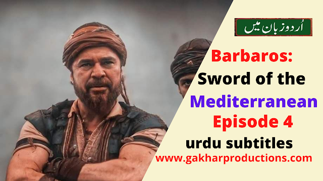 Barbaroslar Episode 4 English And Urdu subtitles