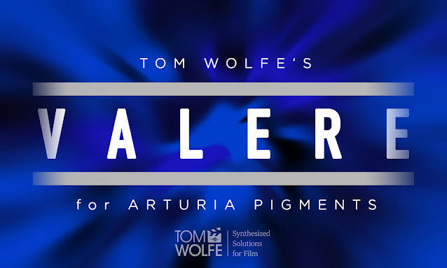 Tom Wolfe Valere Arturia Pigments Soundbank