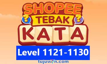 Tebak Kata Shopee Level 1123 1124 1125 1126 1127 1128 1129 1130 1121 1122