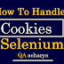 How To Handle Cookies In Selenium Using Java - Cookies in Selenium 