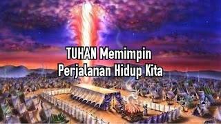 TUHAN Memimpin Perjalanan Hidup Kita