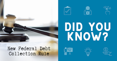New Federal Debt Collection Rule