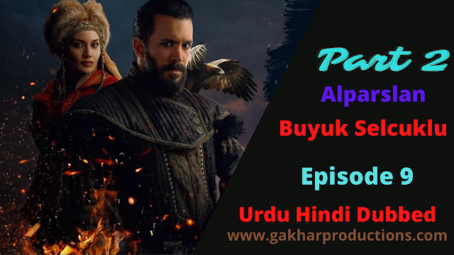 Alparslan Buyuk Selcuklu Episode 9 with Urdu Dubbed