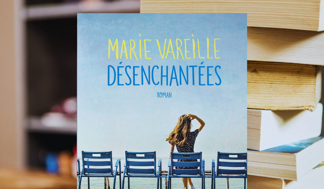 Désenchantées - Vareille, Marie 