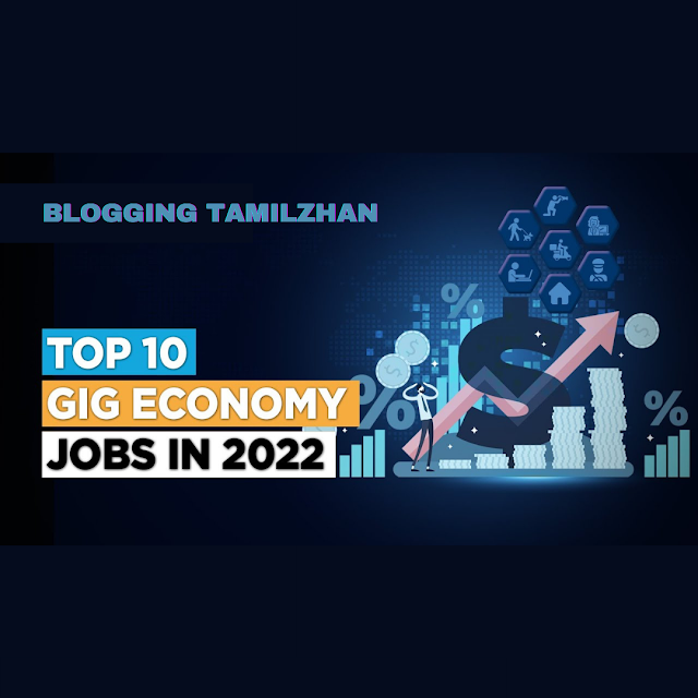 Top 10 Gig Economy Jobs in 2022