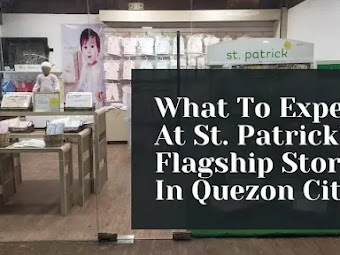 What To Expect At St. Patrick’s Flagship Store In Quezon City
